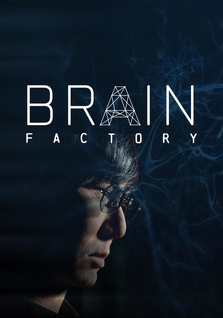 Brain factory. Brain watch.